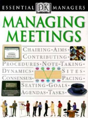 Essential Managers: Managing Meetings (DK Essential Managers) - Paperback - GOOD