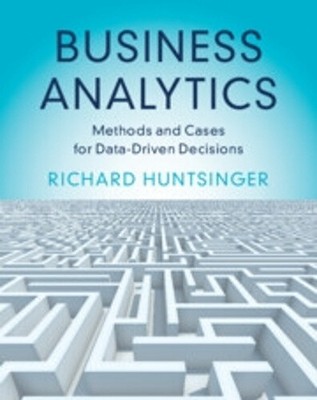 Business Analytics: Methoden und Fälle für datengetriebene Entscheidungen
