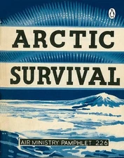 Arctic Survival (Paperback) Air Ministry Survival Guide (UK IMPORT)