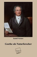Goethe Als Naturforscher Rudolf Virchow