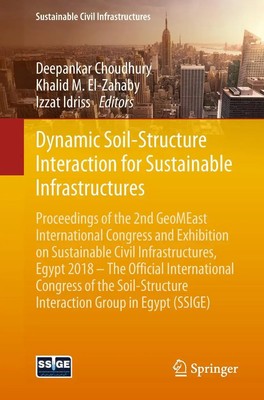 Dynamic Soil-Structure Interaction for Sustainable Infrastructures Taschenbuch x