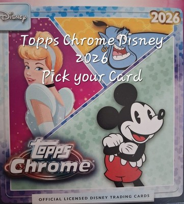 Topps Chrome Disney 2026 Inserts -Parallels- Pick your card-Complete Your Set