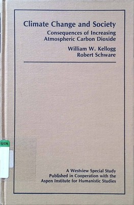 Climate Change And Society: Consequences Of Increasing Atmospheric Carbon Dioxid