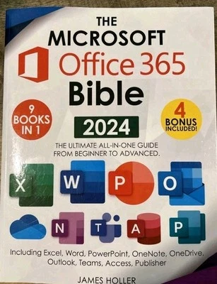 The Microsoft Office 365 Bible 2024, Ultimate All In One Guide, 9 Books In 1 New