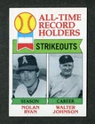 Nolan Ryan / Walter Johnson All Time Record Holder 1979 Topps Baseball Card #417