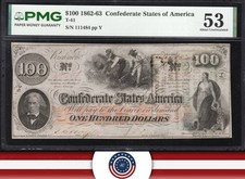 T-41 1862 $100 CONFEDERATE CURRENCY PMG 53 CIVIL WAR NOTE HUNDRED DOLLAR 111484