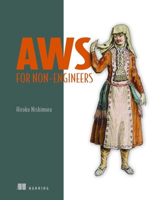 AWS for Non-Engineers by Nishimura