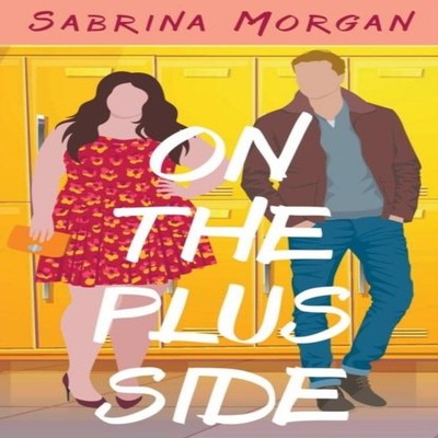 On The Plus Side Sabrina Morgan Paperback Draft2Digital