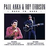Back to Back by Paul Anka & Roy Orbison (CD, 2009) New & Sealed