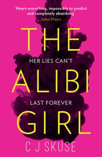 The Alibi Girl by C.J. Skuse: Used