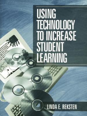 Using Technology to Increase Student Learning, Paperback by Reksten, Linda E....