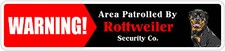 Aluminum Warning Area Patrolled By Rottweiler 4"x18" Metal Novelty Sign