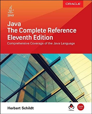 Java: The Complete Reference, Eleventh Edition (PROGRAMMING & WEB DEV - OMG)