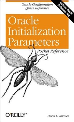 Oracle Initialization Parameters Pocket Reference (Pocket Refere