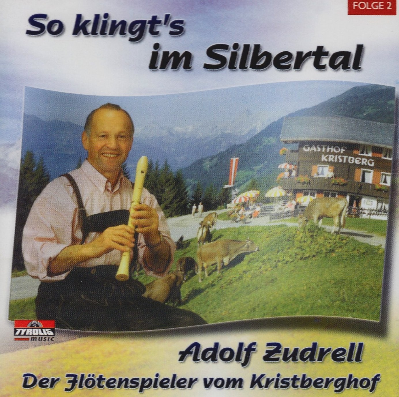 Adolf Zudrell & Der Floete So Klingts Im Silbertal (CD)