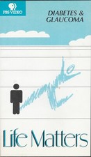 Diabetes  Glaucoma: Life Matters VHS PBS Video