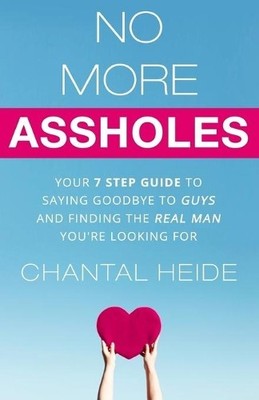 Chantal Heide No More Assholes (Taschenbuch) Dating & Relationship (US IMPORT)