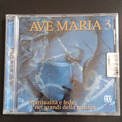Ave Maria CD 3 Spiritualità E Fede Nei Grandi Della Musica - Allegato a ...