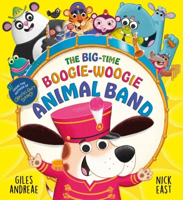 The Big-Time Boogie-Woogie Animal Band by Giles Andreae Paperback