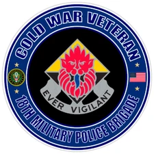 Cold War Veteran 18th Military Police Brigade Bumper Sticker Military Decal 5"