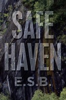 Safe Haven E. S. B. Taschenbuch Kartoniert / Broschiert Englisch 2019 Xlibris US