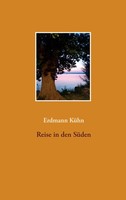 Erdmann KüHn | Reise In Den SüDen | Taschenbuch | Deutsch (2021) | 84 S.