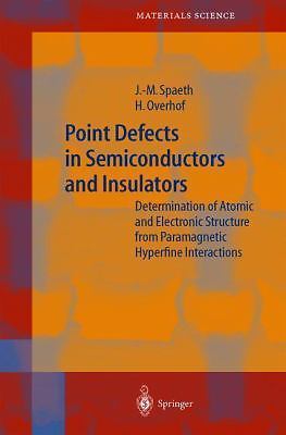 Point Defects in Semiconductors and Insulators: Determination of Atomic and...