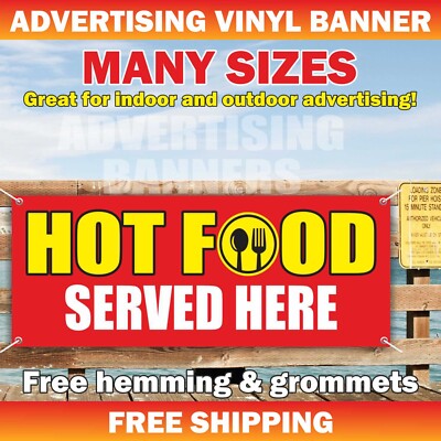 HOT FOOD SERVED HERE Advertising Banner Vinyl Sign restaurant bar cafe lunch