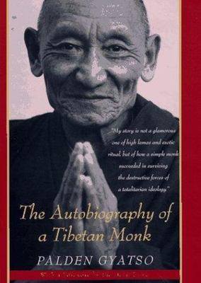 The Autobiography of a Tibetan Monk by Palden Gyatso