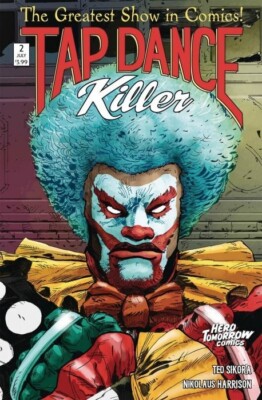 TAP DANCE KILLER #2 VARIANT BY HERO TOMORROW COMICS 2018 1$ COMIC SALE + BONUS