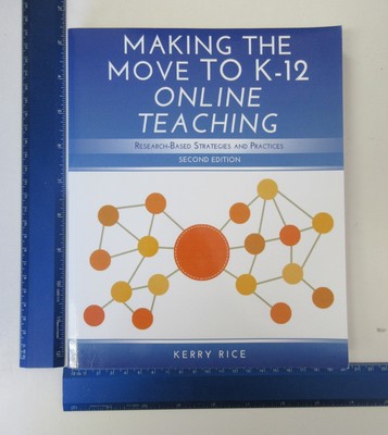 Making the Move to K-12 Online Teaching: Research