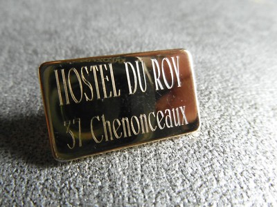 Selten Anstecknadel - Hostel Des Roy - Schloss - Chenonceaux 37 - Signed Esvp