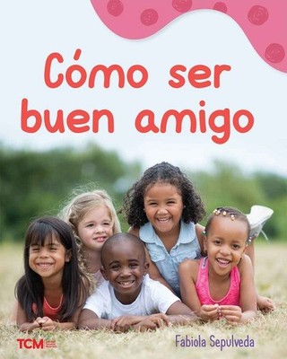 Cómo ser buen amigo : A Wordless Nonfiction Book, Paperback by Sepulveda, Fab...