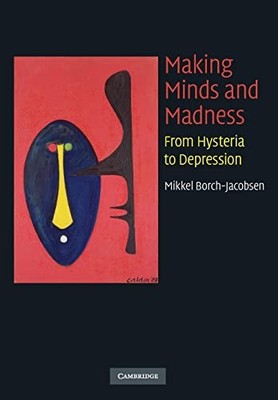 Borch-Jacobsen - Making Minds and Madness - paperback or softback - G555z