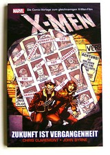 X-MEN - ZUKUNFT IST VERGANGENHEIT - Paperback PANINI 2012