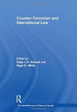 Counter-Terrorism and International Law (The In, Samuel, White**