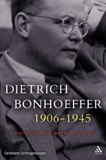Dietrich Bonhoeffer 1906-1945: - GOOD