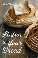 Ann Haut | Listen To Your Bread | Taschenbuch | Englisch (2021)