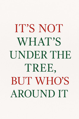 It s Not What s Under the Tree Weihnachten Poster Druck gerahmt Leinwand Wandbild