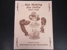 Hat Making For Dolls 1855-1916 Magazine 1979 Patterns Hobby House Press