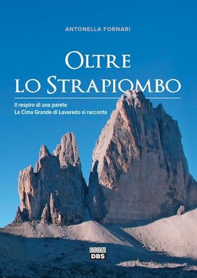 Bücher Antonella Fornari - Jenseits des Strapiombo. Der Atem einer Wand. La Cima