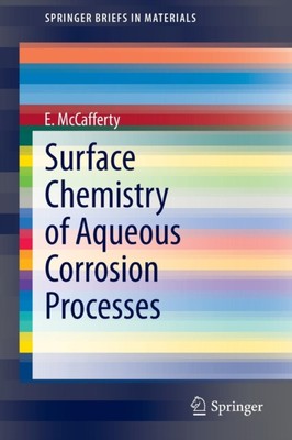 McCafferty - Surface Chemistry of Aqueous Corrosion Processes - New pa - X555z