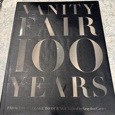 Vanity Fair 100 Years: From the - Hardcover, by Carter Graydon - Very Good u