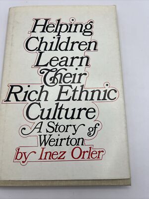 Helping Children Learn Their Rich Ethnic Culture by Inez Orler 1979 Hardcover T5