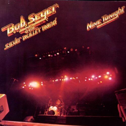 Bob Seger & The Silver Bullet Band : Nine Tonight CD Import (1995)