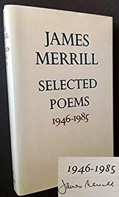 Selected Poems, 1946-1985 Hardcover James Ingram Merrill