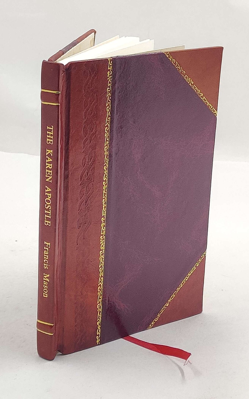 The Karen Apostle Memoir of Ko Thah-Byu 1847 Leather Bound by Francis Mason