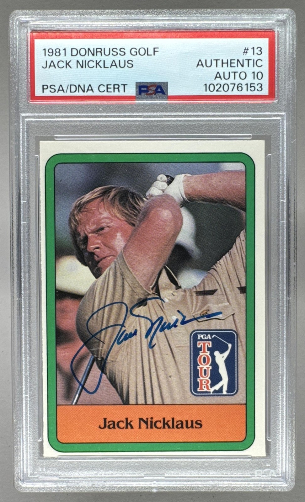 102076153 Jack Nicklaus 1981 Donruss #13 On Card IP Auto PSA AUTH DNA 10 view 1