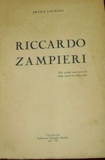 Riccardo Zampieri. Nel Primo Anniversario Della Morte - Bruno Coceani - Ed. T...