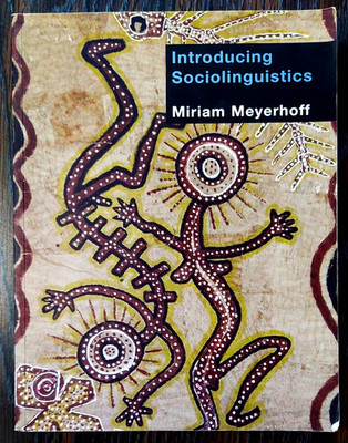 Introducing Sociolinguistics, by Miriam Meyerhoff, 2007 pb, language study